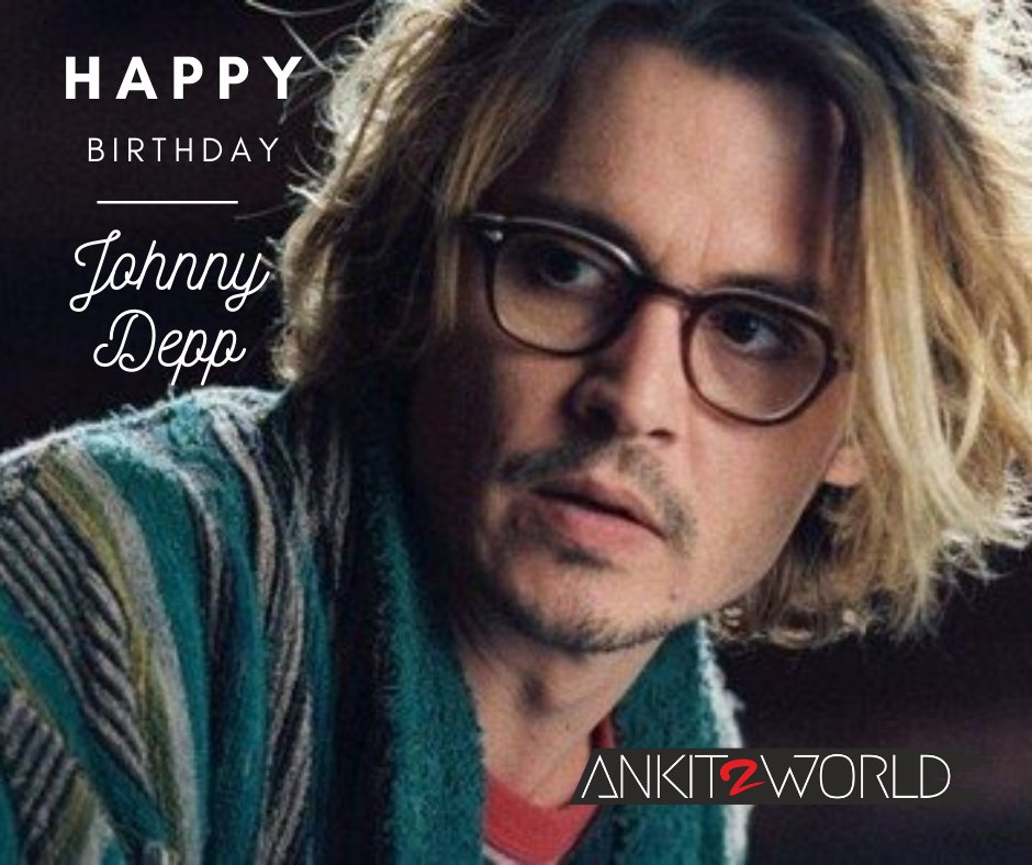 ankit2world's tweet photo. Happy Birthday - Jack Sparrow!
#JohnnyDepp #HollywoodBlogger #Ankit2World https://t.co/XwN872cwoI