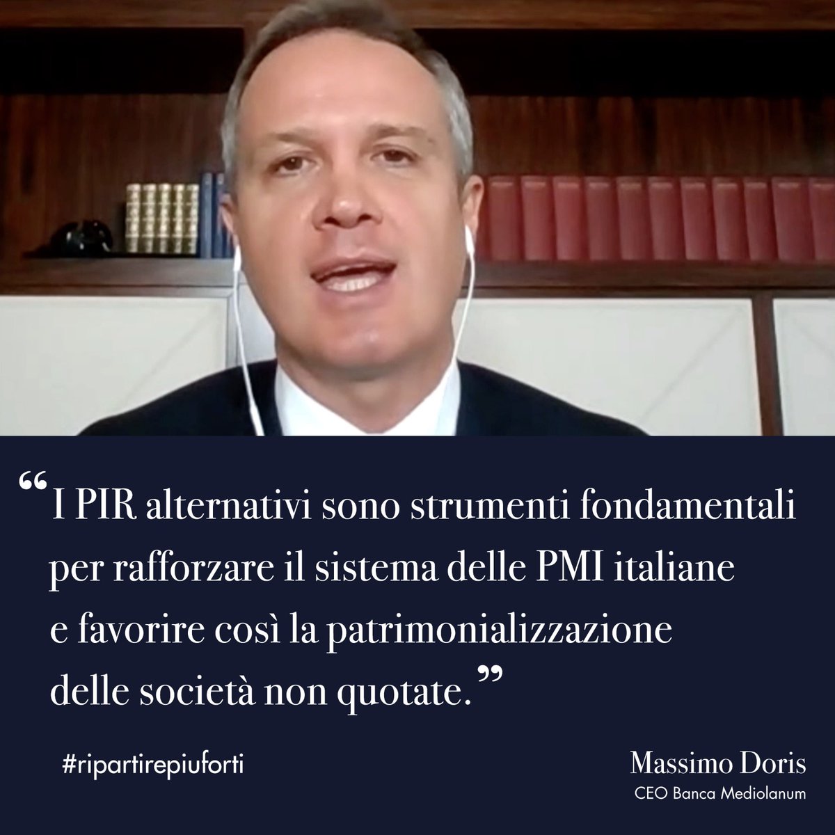 #MassimoDoris relatore nella prima sessione dell'evento "Ripartire più forti. La nuova sfida delle aziende italiane". 
Per il CEO di <a href="/BancaMediolanum/">Banca Mediolanum</a> i #PIR alternativi rappresentano oggi strumenti fondamentali per le PMI italiane. 
*
#ripartirepiuforti