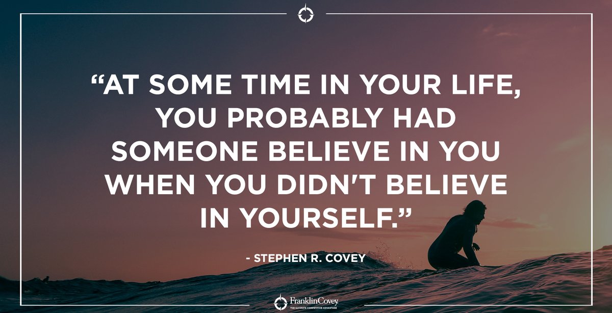 StephenRCovey's tweet photo. "At some time in your life, you probably had someone believe in you when you didn't believe in yourself." - Stephen R. Covey #mentors #leadership #QOTD https://t.co/TjbY9tkx3D