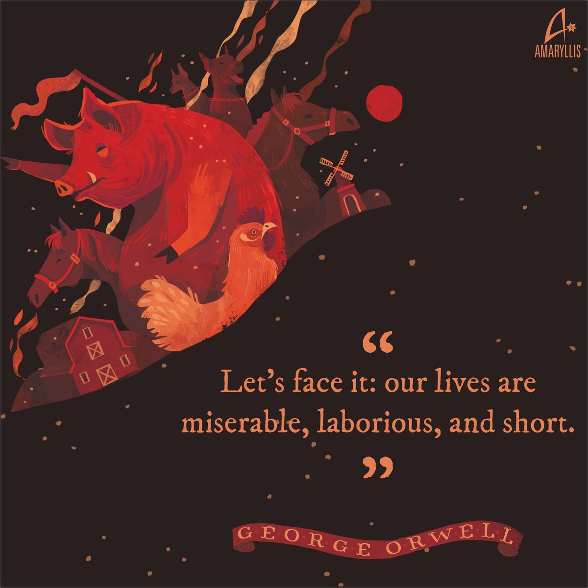 AmaryllisManjul's tweet photo. Quote of the day!
#animalfarm #georgeorwell #georgeorwellanimalfarm #grorgeorwellbooks #2020classics #amaryllogues #amaryllispublishing #quotestoliveby #quoteoftheday https://t.co/84mYtOeFiw