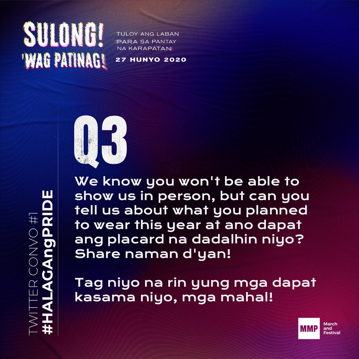 mmprideorg's tweet photo. Q3. We know you won't be able to show us in person, but can you tell us about what you planned to wear this year at ano dapat ang placard na dadalhin niyo? Share naman d'yan!
Tag niyo na rin yung mga dapat kasama niyo, mga mahal! #HalagaNgPride #SulongWagPatinag https://t.co/ah2RkczPZ2