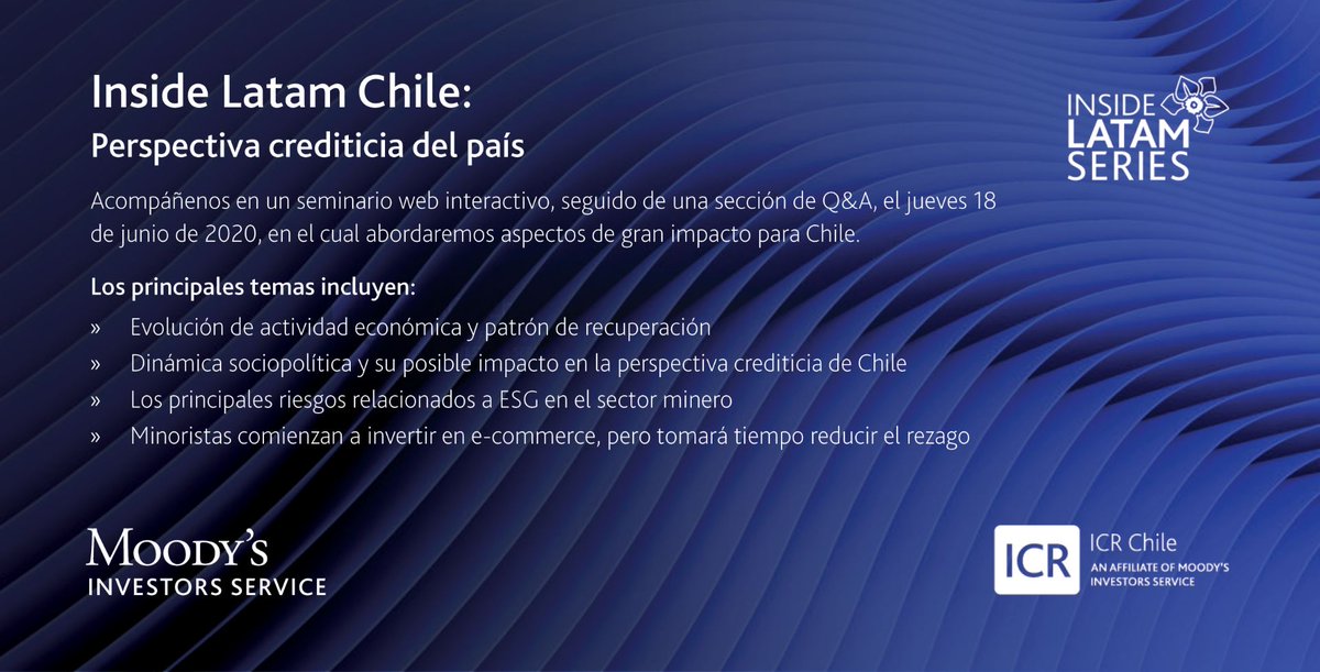 Webinar Moody's Inside Latam #Chile: Analistas de Moody's Investors Service e ICR Clasificadora de Riesgo debatirán temas de gran impacto para Chile. Orador invitado: Hermann González, Coordinador Macroeconómico de @clapesuc. Inscripciones: ma.moodys.com/2020_06_AMER_M…