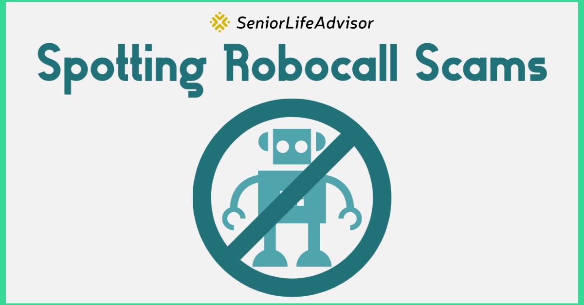 #Robocalls were a growing problem long before the #COVID19 crisis. Now, they're worse than ever! Learn more about spotting these #scams. seniorlifeadvisor.com/robocall-scam-…