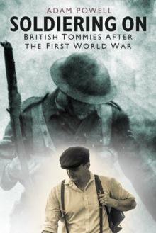 TheHistoryPress's tweet image. “This meticulously researched and well-written book offers a glimpse into the problems faced by our ancestors as they returned home from war.” - Mark Simner, @wdytyamagazine on Adam Powell's 'Soldiering On': bit.ly/3h5JAD0 #WW1 #POW #Veterans #mentalhealth