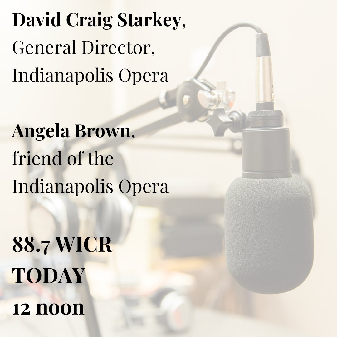 IndyOpera's tweet image. Tune in today at 12 noon to hear from our General Director and @msangelabrown on @WICRonline! 
#IndyOpera #indy #arts #opera