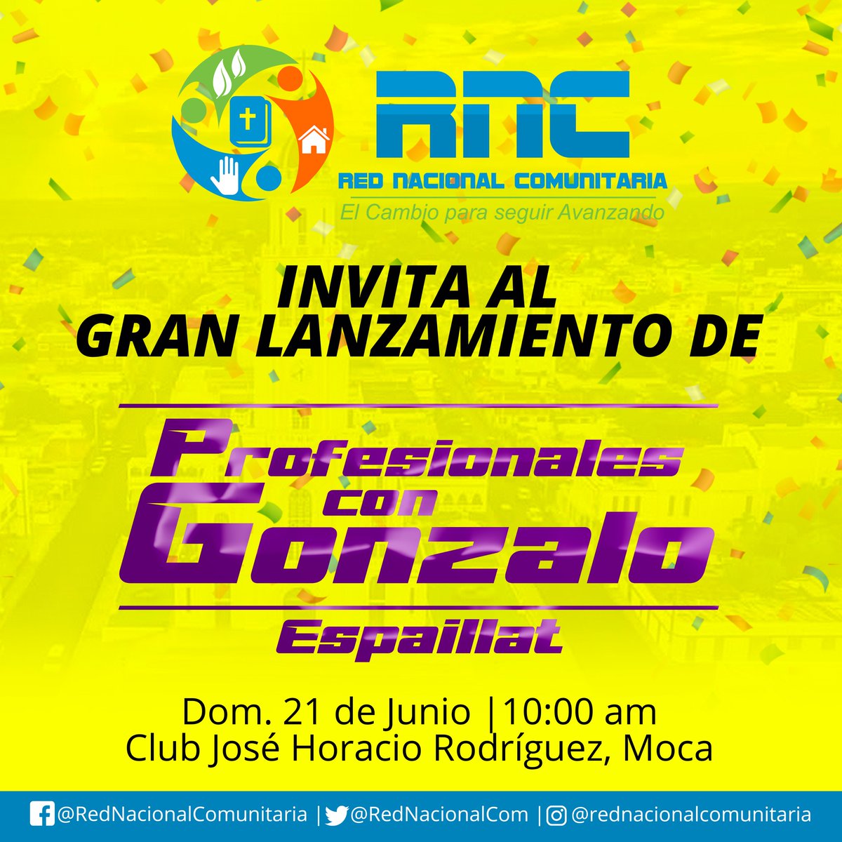 Este Domingo 21 será el Lanzamiento del Movimiento Profesionales Con Gonzalo.

La <a href="/RedNacionalCom/">Red Nacional C.</a> apoyará de manera unánime este acto en el que los Profesionales demostrarán su APOYO TOTAL al Próximo Presidente de la República @Gonzalo2020RD 

#RNC #RedNacionalComunitaria