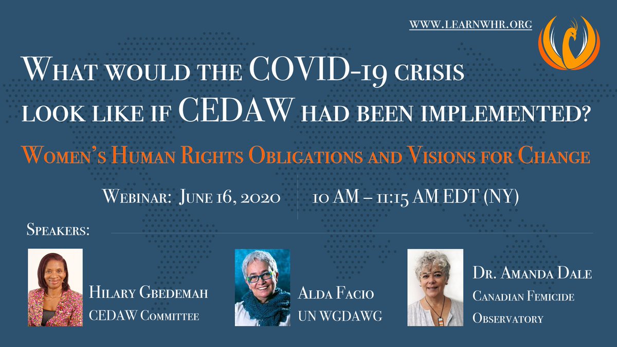 Women's Human Rights Institute (@learnwhr) on Twitter photo Jun 16 Webinar: What would the #COVID__19 crisis look like if #CEDAW had been implemented? WHR Obligations & Visions w/ <a href="/AldaFacio/">Alda Facio</a> (Costa Rica, UN #WGDAWG), @DrAmandaDale1 (Canada, WHR Expert), Hilary Gbedemah (Ghana, CEDAW Chair) Register: learnwhr.org/webinar-covid1… Jun 16 Webinar: What would the #COVID__19 crisis look like if #CEDAW had been implemented? WHR Obligations & Visions w/ <a href="/AldaFacio/">Alda Facio</a> (Costa Rica, UN #WGDAWG), @DrAmandaDale1 (Canada, WHR Expert), Hilary Gbedemah (Ghana, CEDAW Chair) Register: learnwhr.org/webinar-covid1…