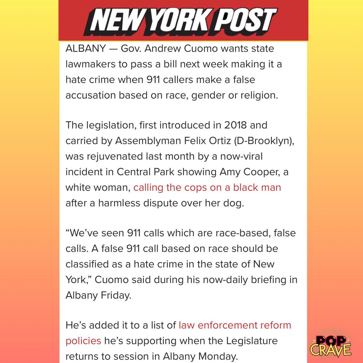 NY Governor Andrew Cuomo is pushing for new bill that would make it a hate crime to place false 911 reports based on race, gender or religion.

The Amy Cooper incident helped bring more attention to the bill, which was introduced in 2018.