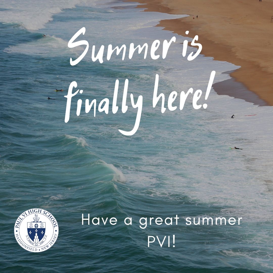 Paul_VI's tweet photo. We wish the entire Paul VI community a happy, healthy and safe summer! 🙏God Bless! #pvihs #pvipride #eaglepride 🦅 https://t.co/V6enAGCmHS
