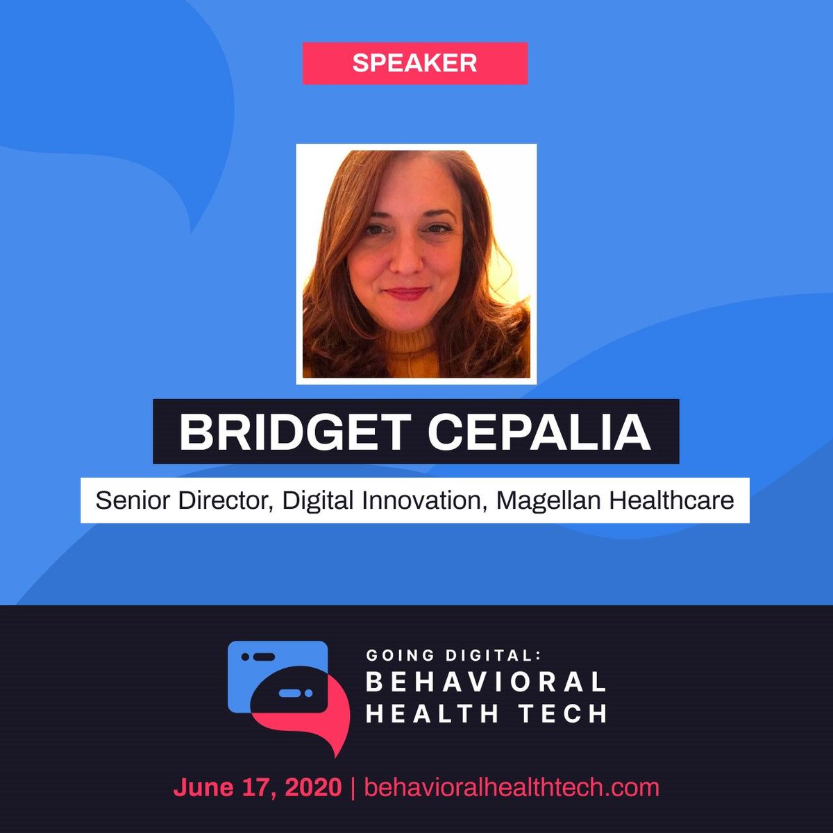 MagellanHC's tweet photo. Bridget Cepalia, Magellan Healthcare senior director, innovation will be co-presenting at the Going Digital: Behavioral Health Tech (@GoingDigitalBHT) virtual summit, free event on June 17. Register today for access: https://t.co/1bgBiNIO4c. #GDBHT2020 #GoingDigitalBHT https://t.co/FPFkMhyURI