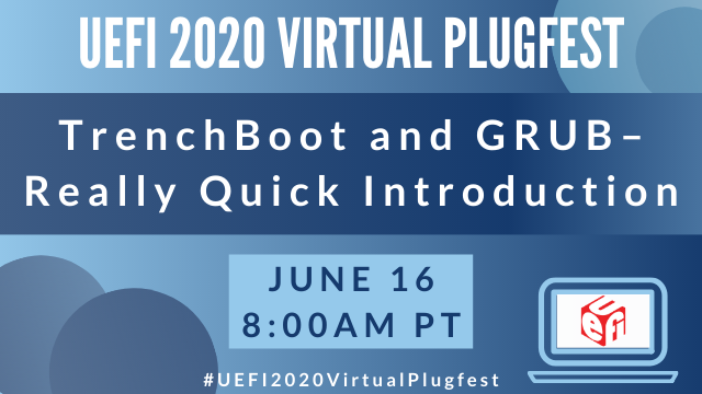 UEFIForum's tweet photo. Next Tuesday, @Oracle’s Daniel Kiper will present the first #UEFI2020VirtualPlugfest #OpenSource webinar. Join our tech expert on June 16 at 8:00am PT for a background on #TrenchBoot and to discuss how it compares to a #UEFI secure boot. Register today: https://t.co/D8eF7O4zh0 https://t.co/L99rLDNHrx