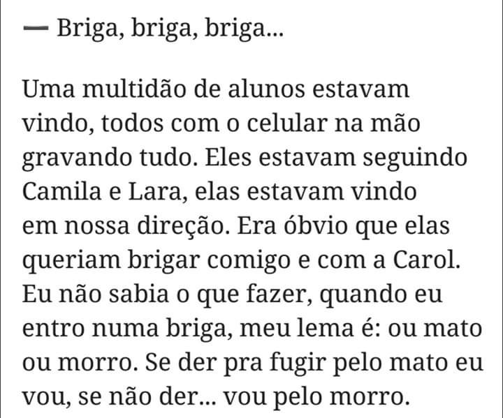 ...ou mato ou morro!