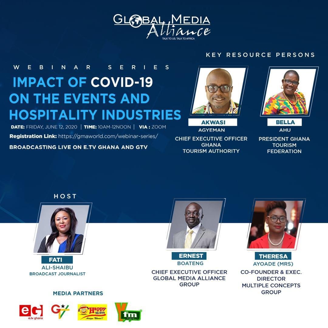 U're invited to #GMAWebinarSeries. Topic: Impact of COVID-19 on the Events And Hospitality Industries. Friday, 12th June, 2020. 10am. Via Zoom &amp;  live on <a href="/etvghana/">e.TV Ghana</a> and GTV. Click here to register now: gmaworld.com/webinar-series  
<a href="/Official_GMA/">GlobalMediaAlliance</a>