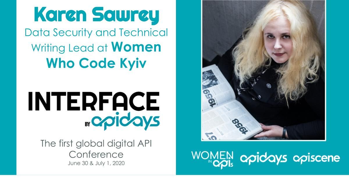 APIdaysGlobal's tweet image. Join us at INTERFACE by apidays and hear from  @krnswry Data Security and Technical Writing Lead at Women Who Code Kyiv #wwcodekyiv, REGISTER to this complimentary digital conference here -  apidays.co/interface