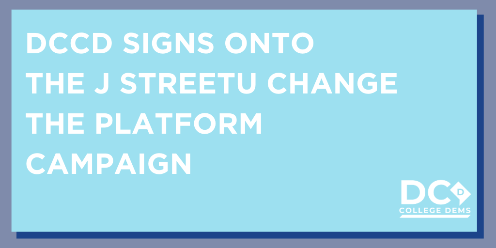 DCCollegeDems's tweet photo. The DC College Democrats have signed on to support the J StreetU Change the Platform Campaign. Please read our official statement of support.
https://t.co/2yCQnGpYqZ https://t.co/8Nlj8Iakht