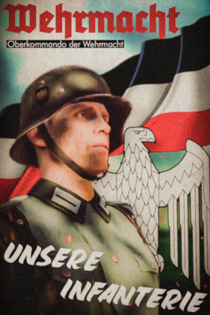 Leonpin V Twitter Bfvのドイツ兵をプロパガンダポスター風に加工しました ドイツ国防軍 我らの歩兵隊に志願しよう