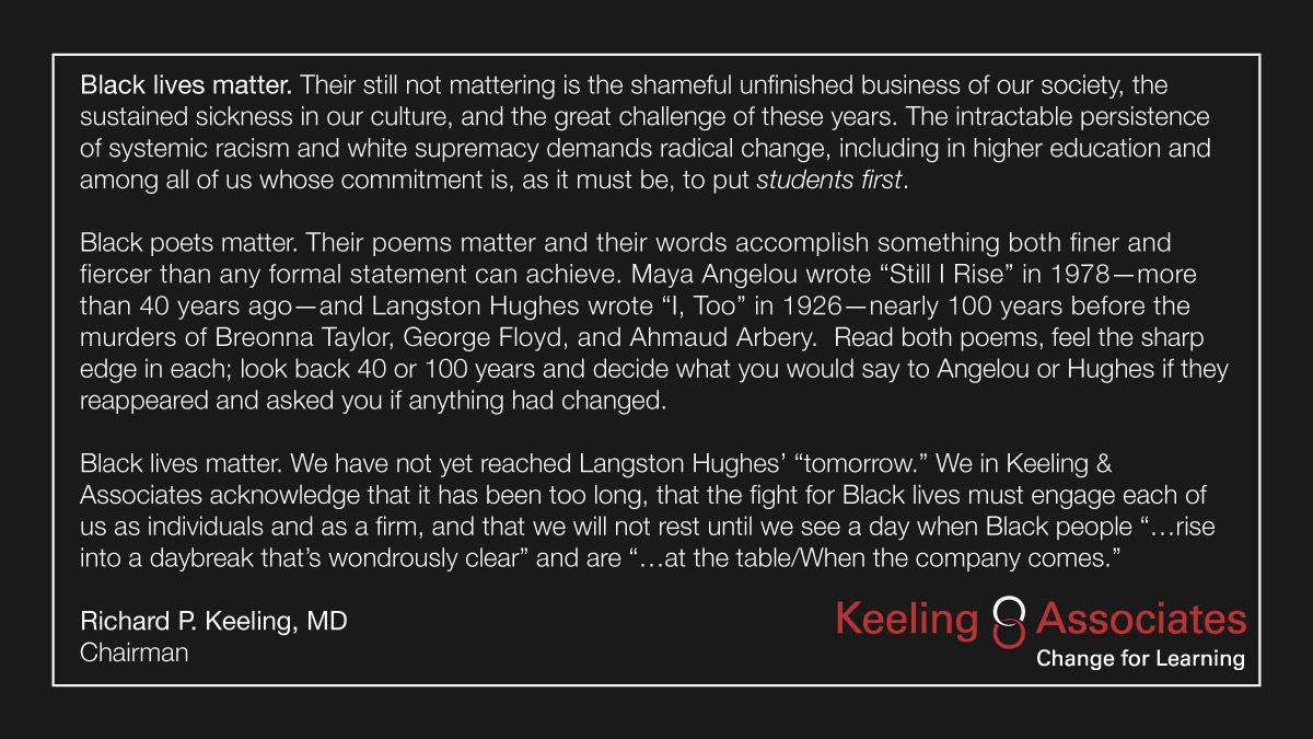 KeelingHigherEd's tweet image. A message from K&amp;amp;A Chairman @RichardPKeeling  “Black Lives Matter... it has been too long... we will not rest.”