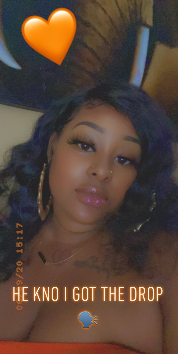 He kno I got the drop 😝