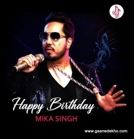 Happy birthday Mika singh     