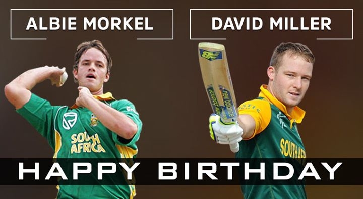 Happy Birthday, Albie Morkel and David Miller 