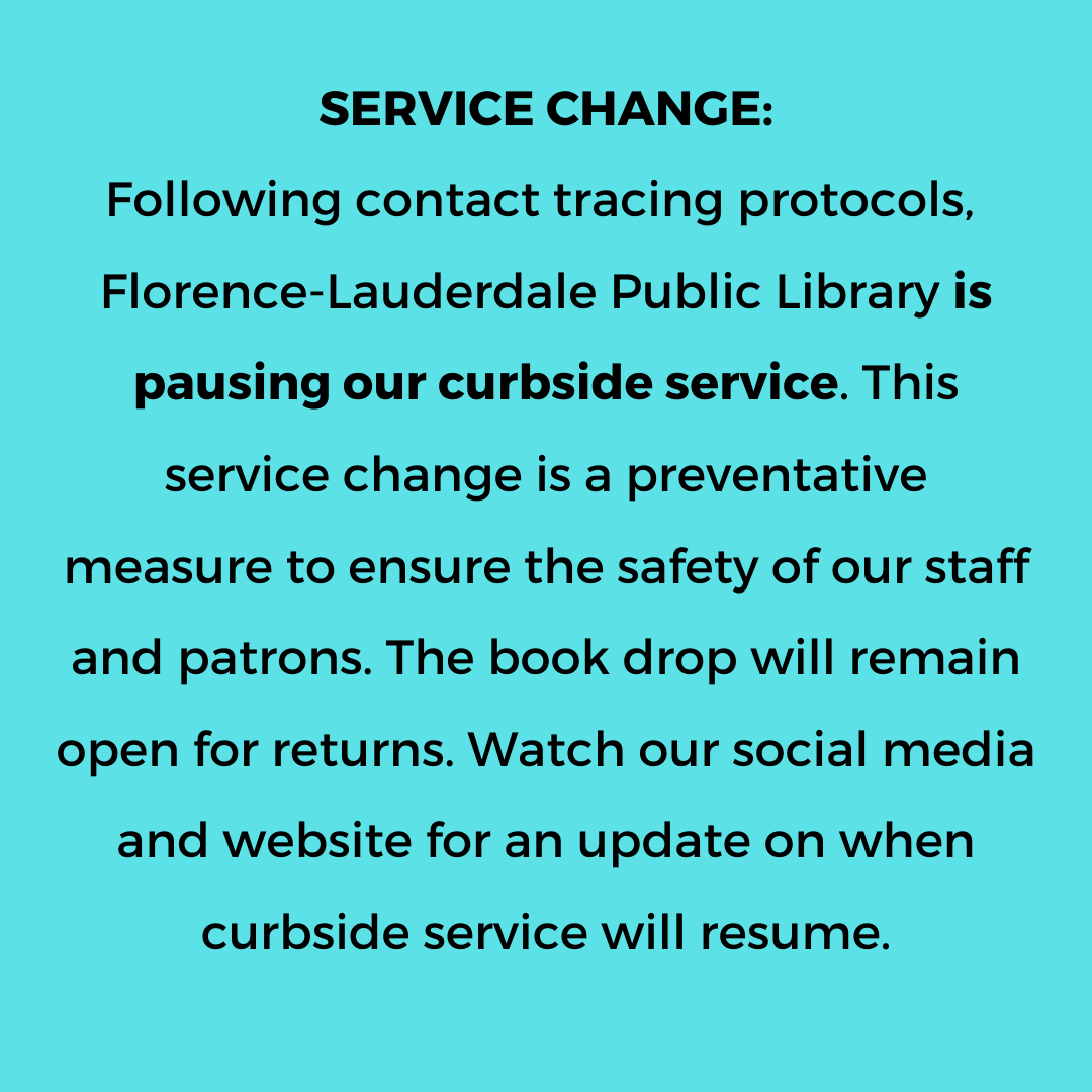 FLPLibrary's tweet photo. Following contact tracing protocols, Florence-Lauderdale Public Library is pausing our curbside service. This service change is a preventative measure to ensure the safety of our staff and patrons. The book drop will remain open for returns. https://t.co/wIyojLDiYf