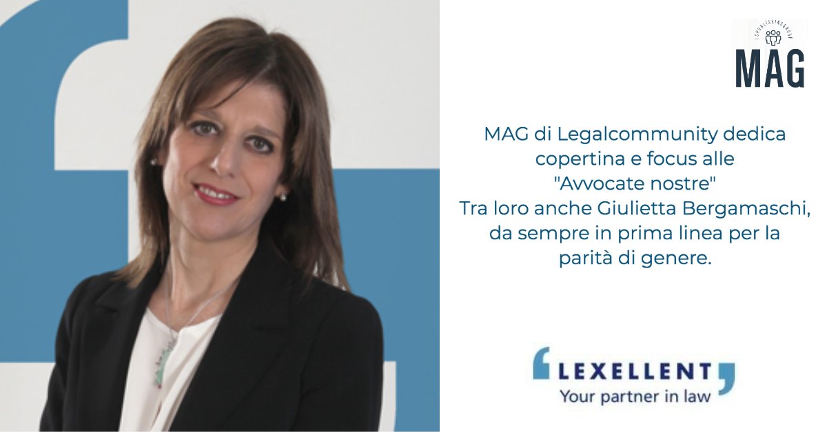 LexellentLegal's tweet photo. #MAG di @legal_community  ha dedicato la copertina del n. 143, e il focus #AvvocateNostre, alle #donne della #professioneforense. Tra loro la nostra mp @giubergamaschi!
https://t.co/yfvv0IvSI0
#professionelegale #studilegali #paritàdigenere #lavoro https://t.co/ta61SxyzEk