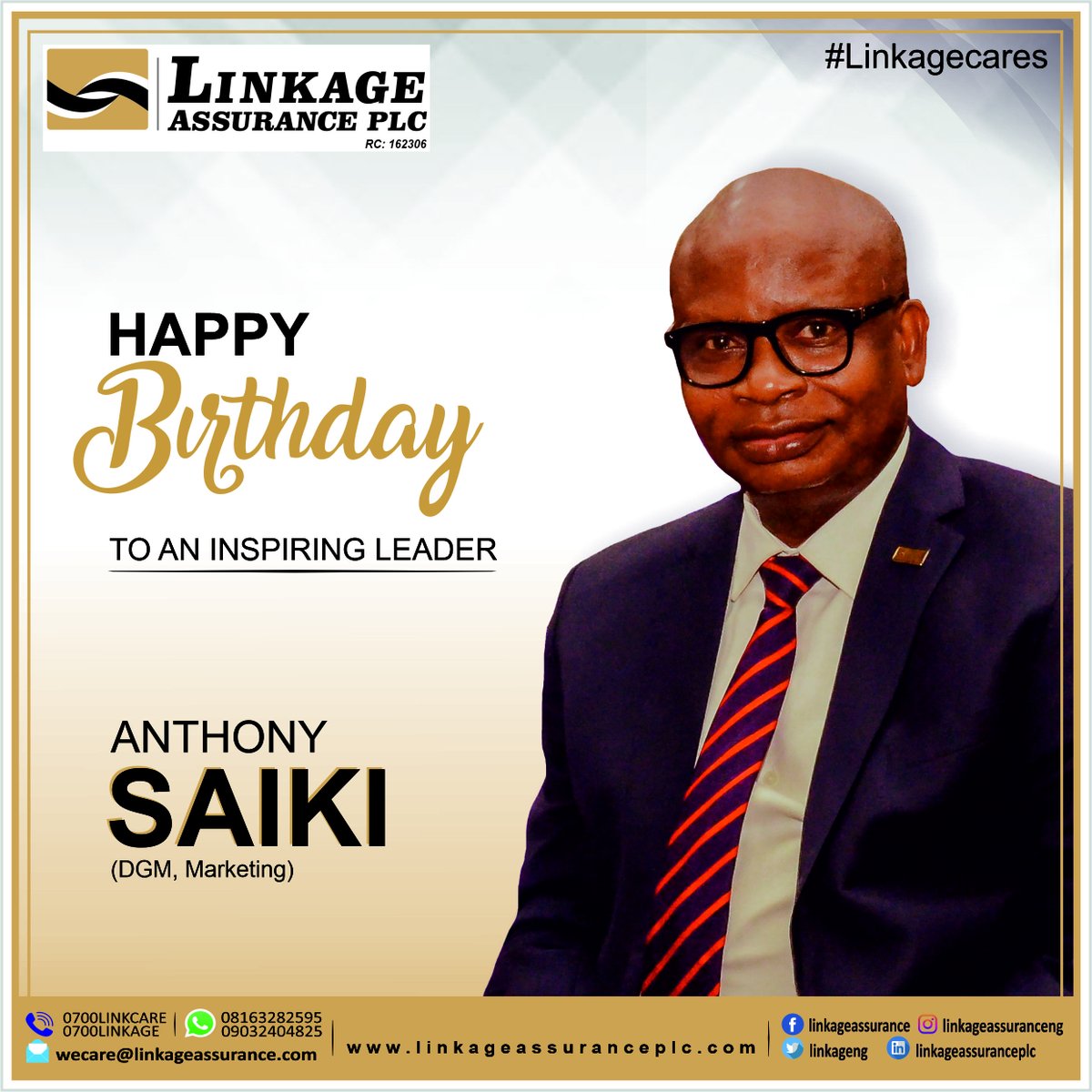 Happy Birthday to our Esteemed DGM, Oil and Gas Marketing, Mr. Anthony Saiki.

We wish you a wonderful birthday and hope this day brings you every desire of your heart

#Linkagecares #Birthday #HappyBirthday #Celebrations #Joy #insurance