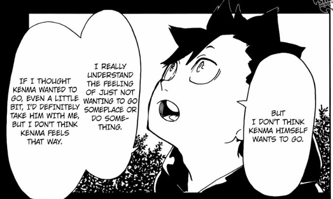 It all started during their childhood. Ever since then, Kuroo was incredibly mindful of Kenma's quiet, withdrawn personality and had the sense to not drag him out to do something that he didn't have any fun in doing. 