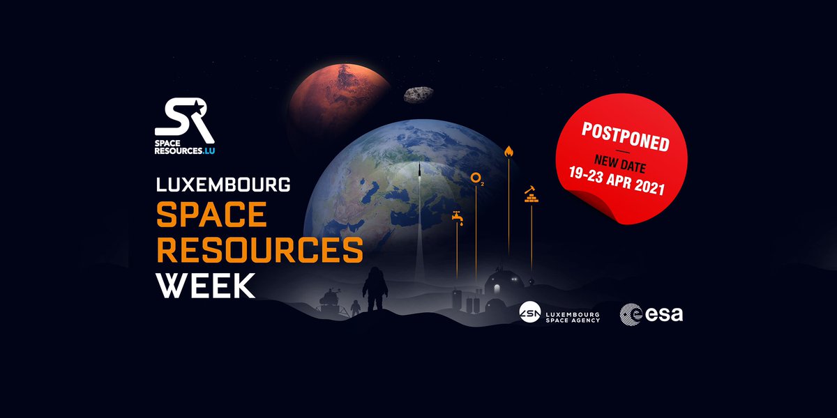 Due to health and travel concerns related to COVID-19, we have decided to postpone Luxembourg Space Resources Week to April 19-23, 2021. The health of all our guests remains our top priority. Bookmark 🔗 spaceresourcesweek.lu for more details.