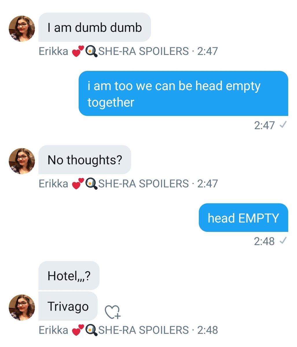 erikka and i share one brain cell