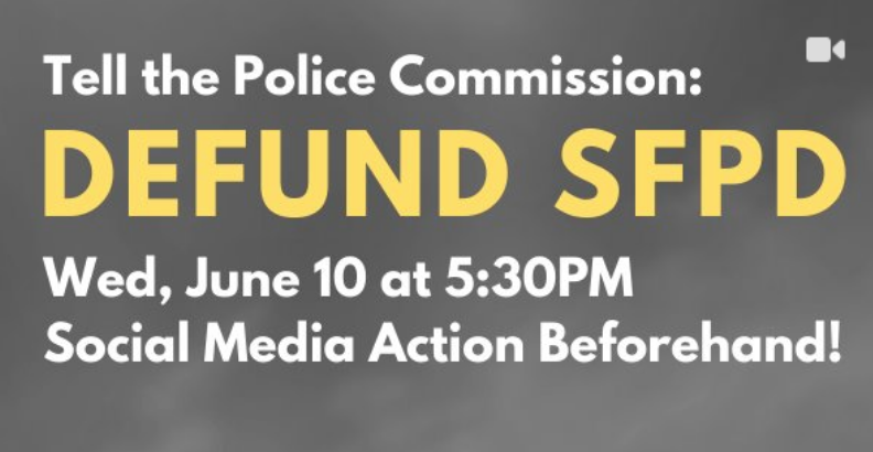 TheCoalitionSF's tweet photo. Tell the Police Commission to #DefundSFPD tomorrow (Wed, 6/10) at 5:30PM! (We'll tweet once public comment begins - which could be much later). 

The Commission will be discussing + potentially approving the SFPD budget.

More info: https://t.co/rtZqEOeVIR https://t.co/z9w0sSYpTh