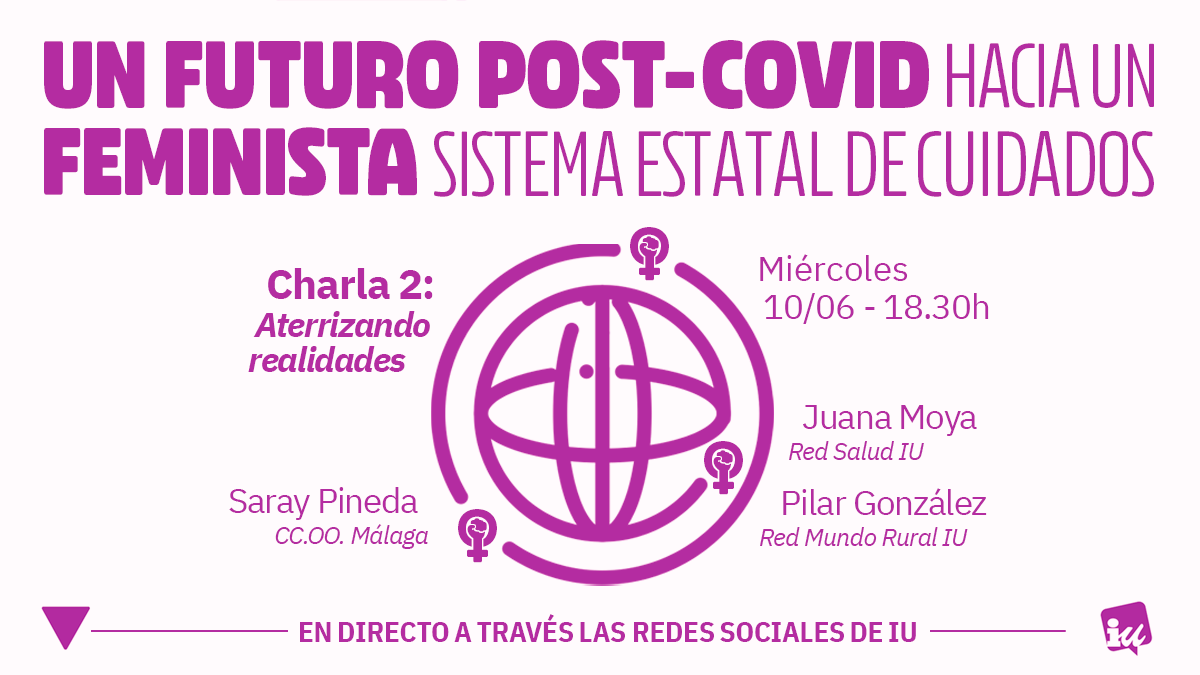 IzquierdaUnida's tweet photo. 📆 Hoy miércoles, segunda charla online "Un futuro post-COVID feminista: hacia un sistema estatal de cuidados".

👥 Con @SarayPinedaMlg (@CCOOMALAGA), @Piglez66 (Red Mundo Rural de IU) y @JuanaMoyaIbarzo (@iusalud).

🎥 ¡En directo en nuestra web y redes sociales! https://t.co/3LxG7slXMw