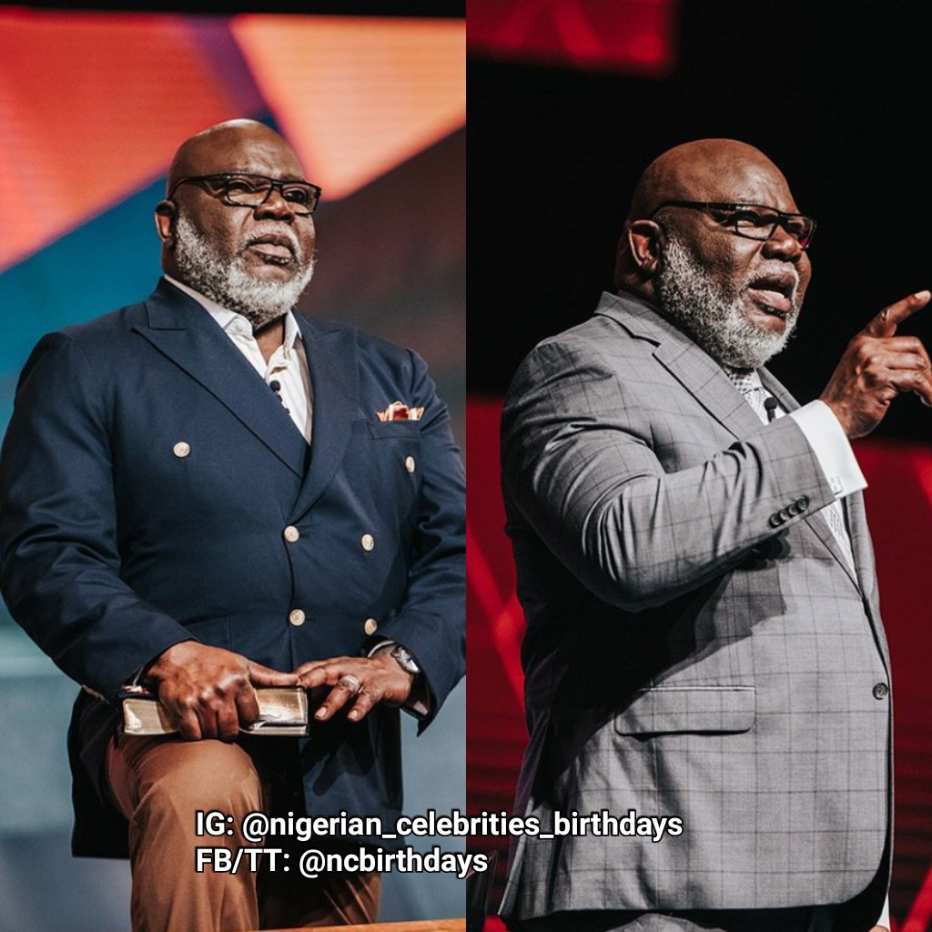 Nigerian Celebrities Birthdays: Happy birthday Bishop T.D. Jakes:  