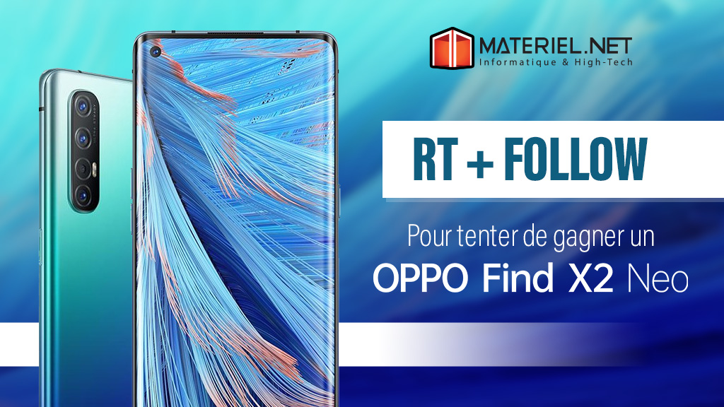 🎁 JEU CONCOURS 🎁

👉 RT + Follow <a href="/materielnet/">Materiel.net</a> et @oppomobilefr pour tenter de gagner 1 Oppo Find X2 Neo 📱

📋 Règlement : bit.ly/Règlement-Oppo
🎰 TAS : 18/06/2020