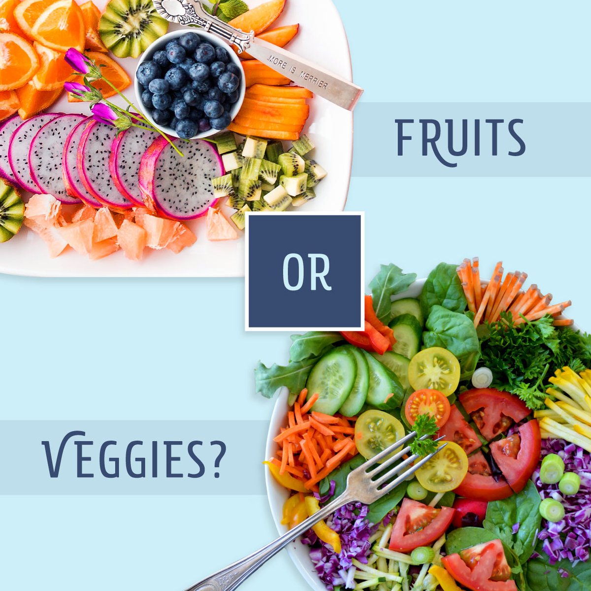 WHICH DO YOU prefer, fruits or veggies? Comment below to tell us which one you'd pick!
