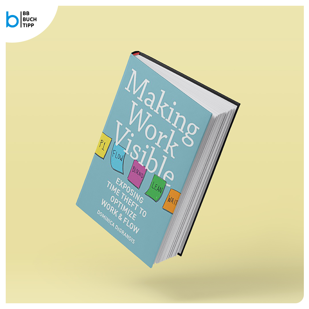 brainbits_gmbh's tweet photo. Fabians Buch Tipp: #MakingWorkVisible – von #Zeitdieben und was man gegen sie unternehmen kann.
#buchtipp #insightbrainbits https://t.co/UpT8wOSSMp
