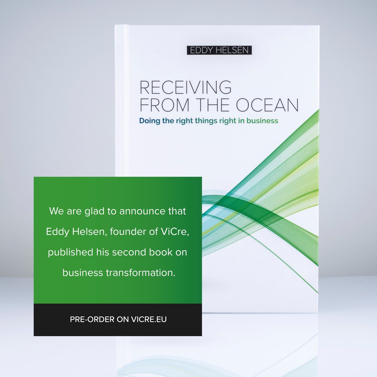 With pride we announce the launch of the 2nd book by our Founder Eddy Helsen: Receiving From The Ocean. A leaders' toolbox with ready-to-use methods, examples &amp; insights for Business Transformation. vicre.eu/receiving-from…