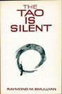 hacklibrary's tweet image. New book: The Tao Is Silent by Raymond M. Smullyan