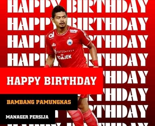 Happy birthday manager tim Persija jakarta, Bambang Pamungkas     