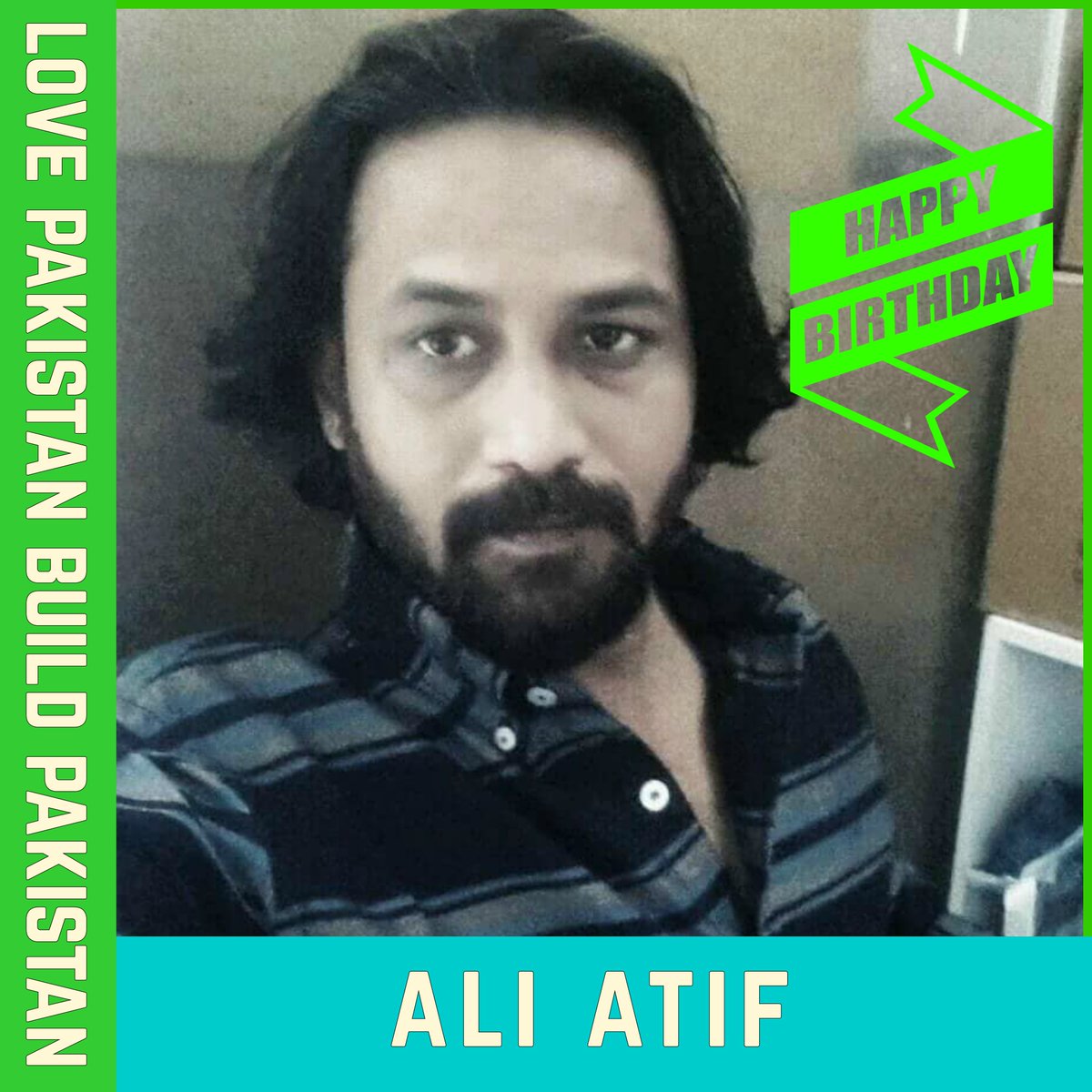 AMMARALAVI's tweet photo. Many many happy returns of the day to Ali Atif!

#HappyBirthday #PrideofPakistan #AliAtif #Writer #Director #IamPakistan #LovePakistanBuildPakistan https://t.co/DzMFQi0ezp