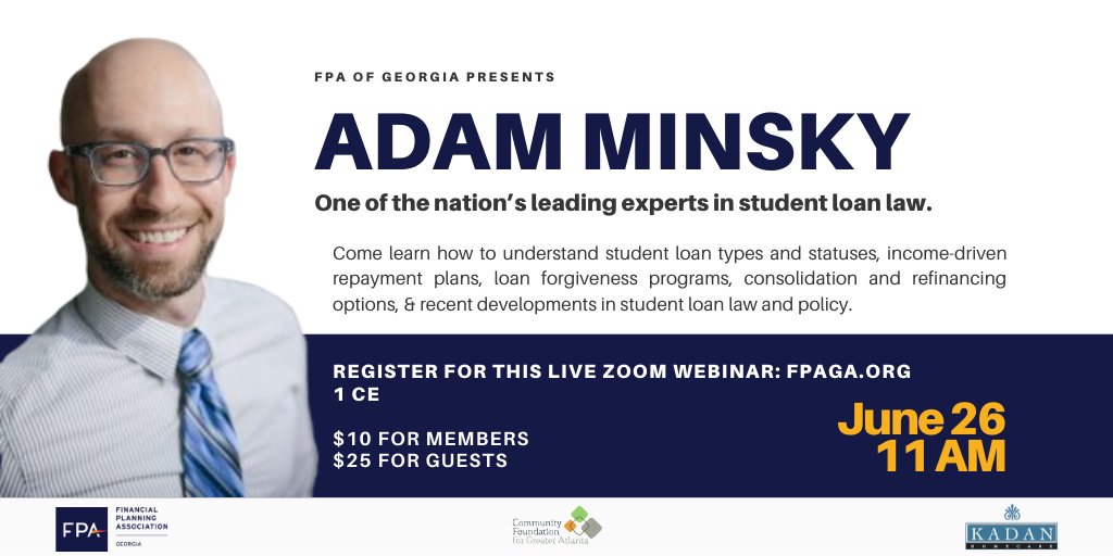 FPAGeorgia's tweet photo. Have you signed up for our webinar: "Managing Student Loans in a Changing Landscape" hosted by @AdamSMinsky? It takes place on Friday, June 26, at 11am EST. $10 for members and $25 for guests. 1 CE credit available. #FPA #FPAGA
https://t.co/CnzrJb3RAo https://t.co/C97Kjd2ce8