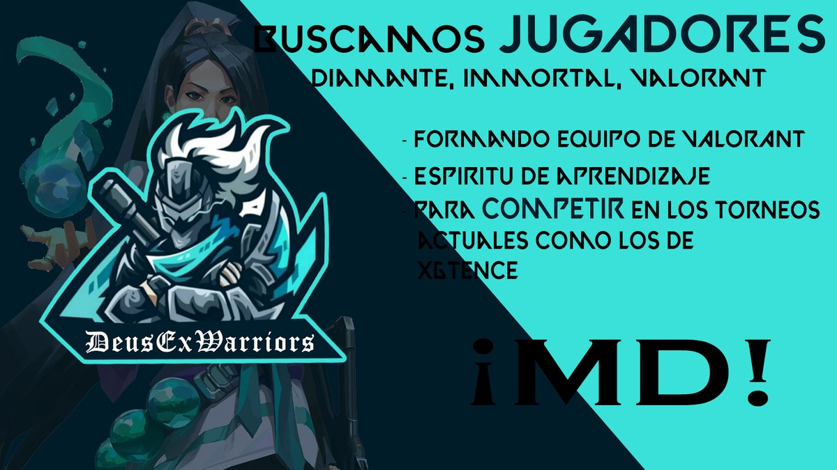 DeusExWarriors's tweet photo. ¡Buscamos jugadores de VALORANT! 

- Diamante, Immortal, Valorant
- Espíritu de aprendizaje
- Para competir en los torneos actuales como los de @x6tence_ES y futuras ligas.

      #VALORANT #AMATEURVALORANT #ESPORTS

                                    ✉️¡MD!✉️ https://t.co/ktwWNshA2R