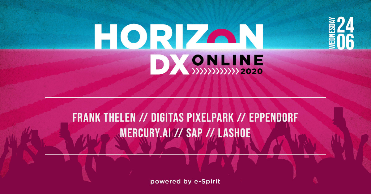 Horizon DX - am 24.06.2020 startet unsere virtuelle Konferenz, die Branchen- und Lösungsvorträge in Snackform bietet. Verpasst keine Insights von Frank Thelen, Eppendorf, SAP, Digitas Pixelpark, LaShoe &amp; <a href="/mercurybots/">Mercury.ai</a>!
Jetzt kostenlos anmelden: e-spirit.com/de/sonderseite…