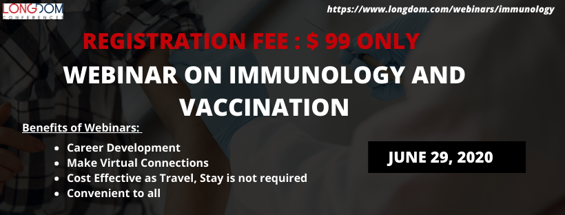 Webinar on Immunology and Vaccinations will be hosted on June 29, 2020 at 10:00 A.M London Time. Panel of speakers will be delivering their presentations on their recent research related to Immunology and Vaccinations.
#immunology #vaccination #webinar