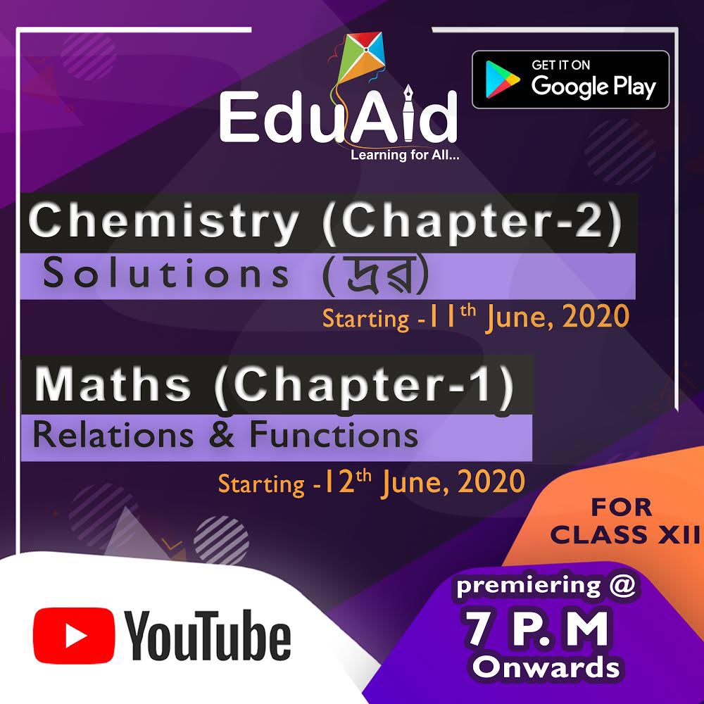EduAid_India's tweet photo. Chemistry Chapter 2 (Solutions full chapter by Mr. Gautam Das) and Mathematics Chapter 1 (Relations And Functions full chapter by Mr. Hemanga Barman) 7.00 pm onwards. 
Advanced Maths classes for class 10 Quadratic Equations from 5.00 pm onwards.
https://t.co/LVplrHibQW https://t.co/ZnhxAkDN0y