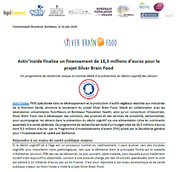 .<a href="/activinside/">Activ'Inside</a> lance le projet Silver Brain Food et obtient un financement de 16,3 millions d'euros dont 9,3 millions d'euros par le PIA piloté par le <a href="/SGPI_avenir/">Secrétariat général pour l’investissement</a> et opéré par <a href="/Bpifrance/">Bpifrance</a> 
👉bit.ly/2XN4lf9