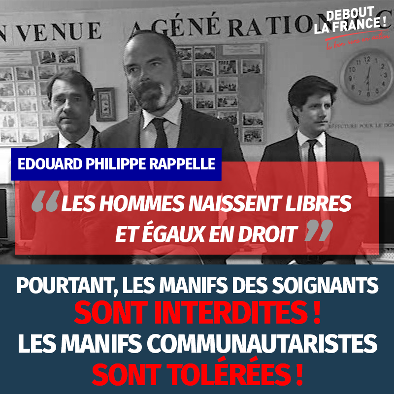 dupontaignan's tweet photo. Hier @EPhilippePM rappelait la Déclaration des Droits de l’homme : oui nous devons être tous égaux en droit. Mais quel cynisme de sa part alors que son Gouvernement interdit les manifs de soignants et tolère celles des soutiens à Adama Traoré ! La loi doit être la même pour tous. https://t.co/CvpzwVH7kG
