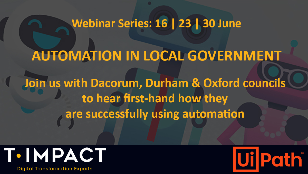 Dacorum, Durham & Oxford Councils talk automation in this not-to-miss webinar series. Find out where they are in their automation journey and the impact it's having on their employees and citizens. t-impact.com/resources/loca…