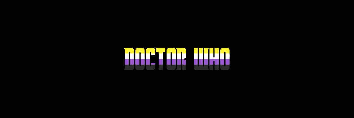 doctor who pride bannersnon-binary flag edition (black background)chibnall, classic, moffat & rtd era! #DoctorWho  #Pride  @friendoface @WhoQueer