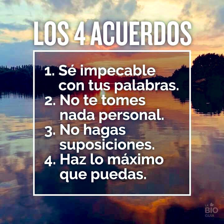 Del libro #Los4Acuerdos